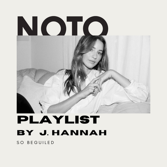 NOTO SOUNDS // JESS HANNAH - SO BEGUILED