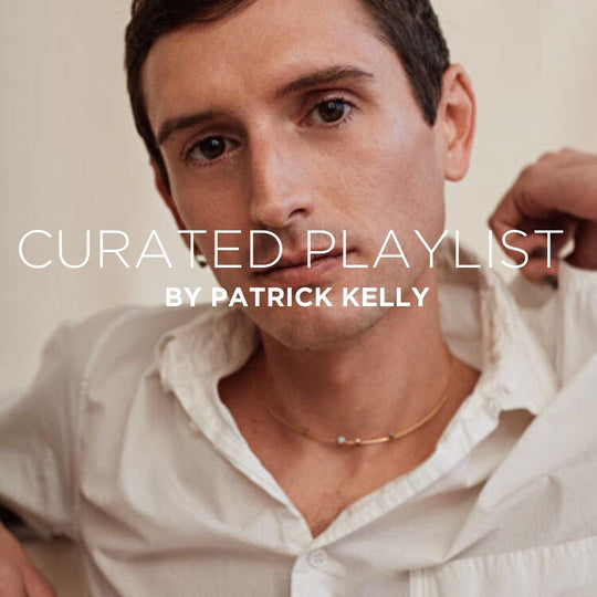 CURATED PLAYLIST // Patrick Kelly