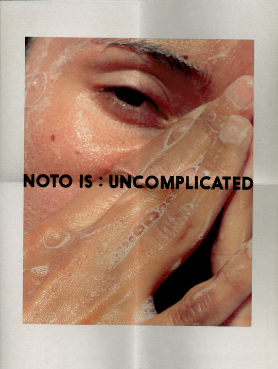 NOTO UNCOMPLICATED X THE WASH